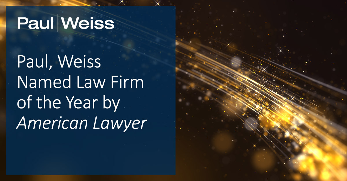 Paul, Weiss Named Law Firm of the Year by The American Lawyer | Paul, Weiss